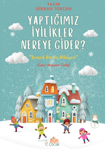 Yaptığımız İyilikler Nereye Gider?
