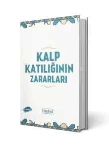 Kalp Katılığının Zararları