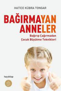 Bağırmayan Anneler