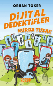 Dijital Dedektifler 5 - Kurda Tuzak