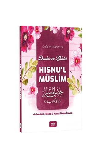 Dualar ve Zikirler;(Hısnu’l Müslim) Pembe Kapak
