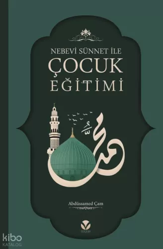 Nebevi Sünnet ile Çocuk Eğitimi
