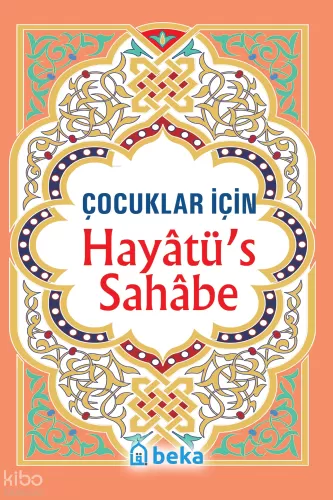 Çocuklar İçin Hayatüs Sahabe
