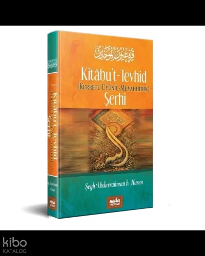 Kitabu’t Tevhid (Kurretu Ûyunil Muvahhidin) Şerhi