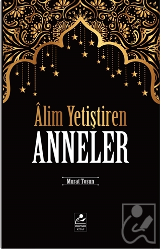 Alim Yetiştiren Anneler