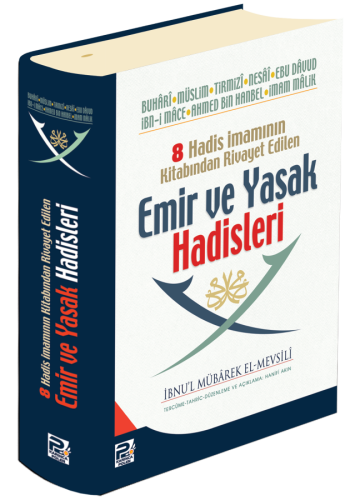 8 Hadis İmamının Kitabından Rivayet Edilen Emir ve Yasak Hadisleri