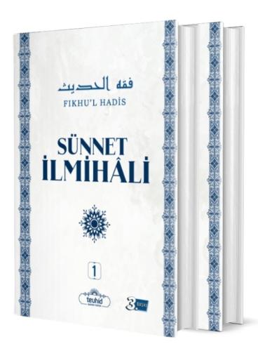 Sünnet İlmihâli (Fıkhu'l Hadis) (1-2. Cilt)
