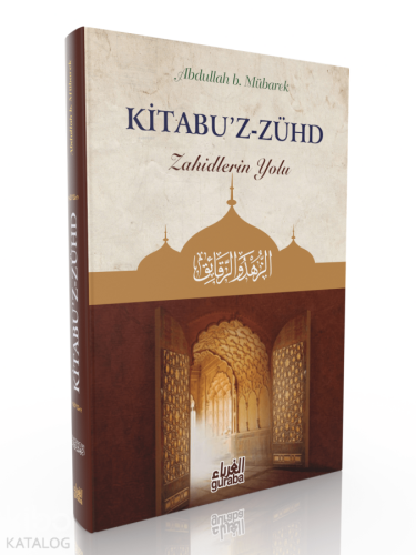 Kitabuz Zühd; Zahidlerin Yolu