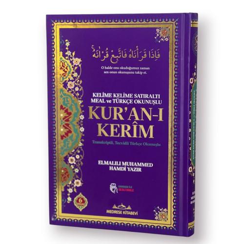 Kelime Kelime Satıraltı Meal Ve Türkçe Okunuşlu Kur'an-ı Kerîm Transkr