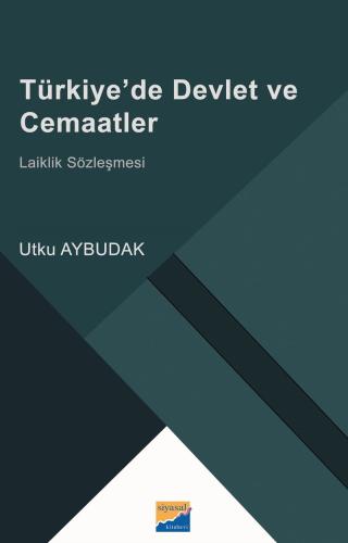 Türkiye'de Devlet ve Cemaatler Laiklik Sözleşmesi